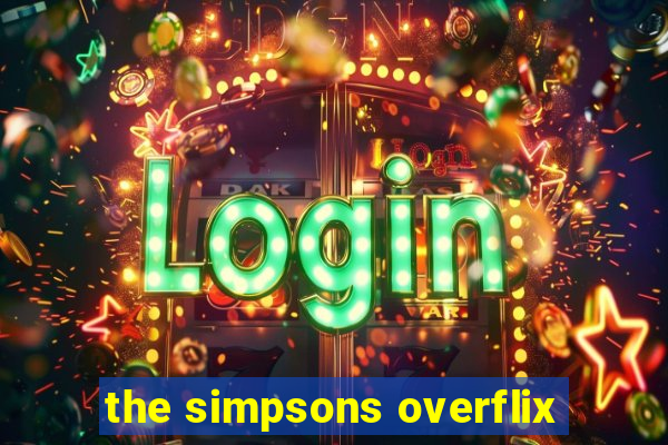 the simpsons overflix